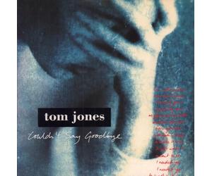 Tom Jones - COULDN'T SAY GOODBYE 7 INCH (7" VINYL 45) UK DOVER 1991