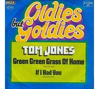 Tom Jones - Green, Green Grass Of Home / If I Had You - Decca - 6.11165, Decca - 6.11165 AC