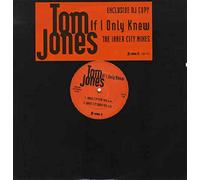 Tom Jones - If I Only Knew (The Inner City Mixes)-12"