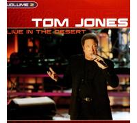 Tom Jones - Live in the Desert Vol. 2