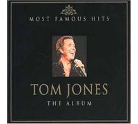 Tom Jones - The Album:Most Famous Hits