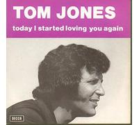 Tom Jones - Today I Started Loving You Again [Vinyl Single 7'']
