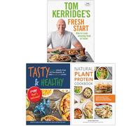 Tom Kerridge's Fresh Start, Tasty & Healthy F*ck That's Delicious & Natural Plant Protein Cookbook 3 Books Collection Set