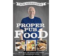 Tom Kerridge's Proper Pub Food