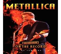 Tom King Metallica - Uncensored on the Record Paperback Book Tom King Multicolor