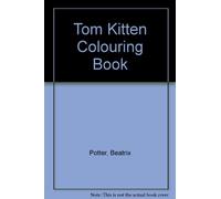 Tom Kitten Colouring Book