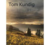 Tom Kundig: Working Title