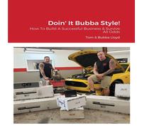 Tom Lloyd Doin' It Bubba Style : How To Build A Successful Business Survive Tom Lloyd Multicolor