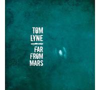 Tom Lyne - Far From Mars