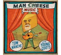 Tom Manche - Man Cheese Music