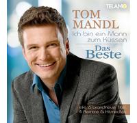 Mandl,Tom - Ich Bin Ein Mann Zum Küssen