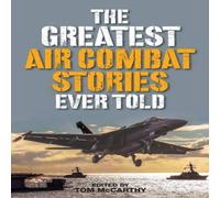 Tom McCarthy The Greatest Air Combat Stories Ever Told Paperback Book Tom McCarthy Multicolor
