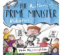 Tom McLaughlin The Accidental Prime Minister Returns Book Tom McLaughlin Multicolor