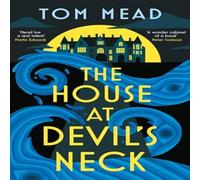 Tom Mead The House at Devil's Neck Hardback Book in White Tom Mead White