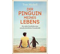 Tom Michell Lis Der Pinguin meines Lebens: Die wahre Geschichte eine (Paperback)