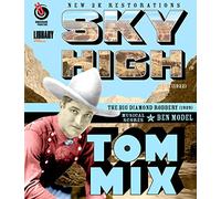 Tom Mix: Sky High / The Big Diamond Robbery