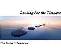 Tom Moore & - Looking For The Timeless