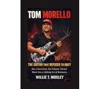 Tom Morello:The Guitar That Refused to Obey: How Conviction, Not Volume, Turned Music Into a Lifelong Act of Resistance
