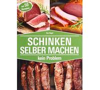 Tom Nagel SCHINKEN SELBER MACHEN: kein Problem (Paperback)