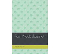Tom Nook Journal: Animal Crossing Notebook 150 Pages