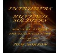 Tom Norton INTRUDERS - - -BUFFALO SOLDIERS Paperback Book Tom Norton Multicolor