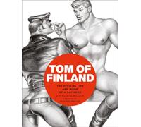 Tom of Finland: The Official Life and Work of a by F. Valentine Hooven HARDBACK