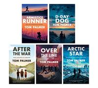 Tom Palmer Conkers Series 5 Books Collection Set (Armistice Runner, D-Day Dog, After the War, Over the Line & Arctic Star)