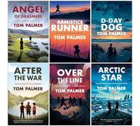 Tom Palmer Conkers Series 6 Books Collection Set (Armistice Runner, D-Day Dog, After the War, Over the Line, Resist & Arctic Star)