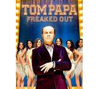 Tom Papa: Freaked Out