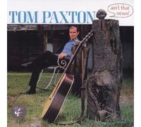 Tom Paxton - Ain't That News