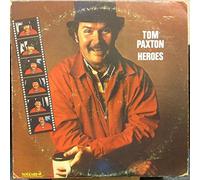 Tom Paxton - Heroes
