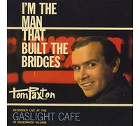 Tom Paxton - I'm The Man That Built The Bridges