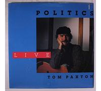 TOM PAXTON - politics-live LP [VINYL]