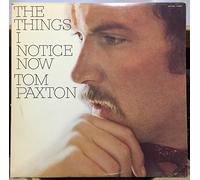 Tom Paxton - The Things I Notice Now