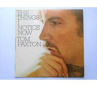 Tom Paxton - The Things I Notice Now
