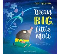 Tom Percival Dream Big, Little Mole Paperback Book Tom Percival Multicolor