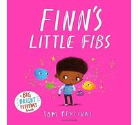 Tom Percival Finn's Little Fibs : A Big Bright Feelings Book Paperback Tom Percival Multicolor