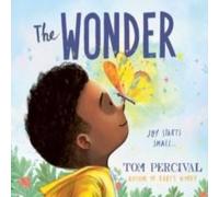 Tom Percival The Wonder Hardback Book Tom Percival Multicolor