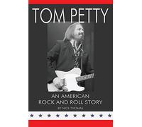 Tom Petty: An American Rock and Roll Story