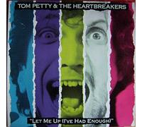 Tom Petty And The Heartbreakers - Let Me Up (I've Had Enough)