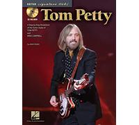 Tom Petty - Guitar Signature Licks. Includes Audio Online: A Step-By-Step Breakdown of the Guitar Styles of Tom Petty and Mike Campbell