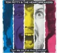 TOM PETTY & HEARTBREAKERS: LET ME UP I'VE HAD ENOUGH - CD