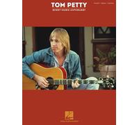 Tom Petty Sheet Music Anthology. Piano, Vocal And Guitar.
