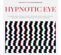 Tom Petty & The Heartbreakers - Hypnotic Eye