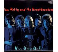 Tom Petty & The Heartbreakers - You're Gonna Get It by Tom Petty & The Heartbreakers
