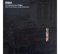 Tom Phillips, Gavin Bryars & Fred Orton - Irma: An Opera By Tom Phillips [VINYL]