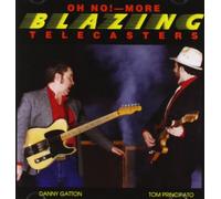 Tom Principato & Danny Gatton - Oh No! More Blazing Telecasters