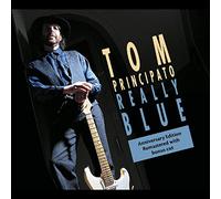 Tom Principato - Really Blue (25th Anniversary Edition)
