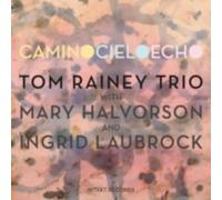TOM RAINEY: CAMINO CIELO ECHO - CD