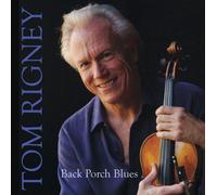TOM RIGNEY - Back Porch Blues